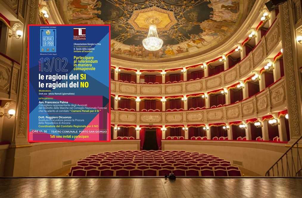 Referendum sulla giustizia 2026: “Le ragioni del sì, le ragioni del no” al teatro di Porto San Giorgio